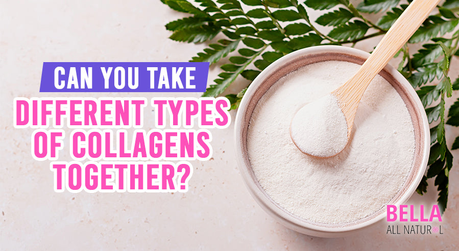 FAQ: Can You Take Different Types of Collagens Together? – Bella All ...